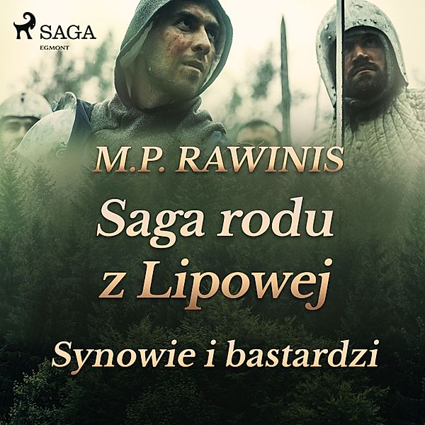 Saga rodu z Lipowej - Saga rodu z Lipowej 4: Synowie i bastardzi, Marian Piotr Rawinis