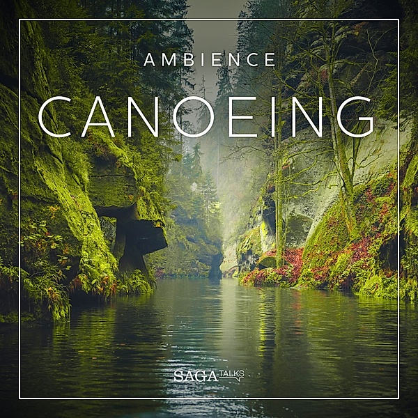 Saga Sounds - Ambience - Canoeing, Rasmus Broe