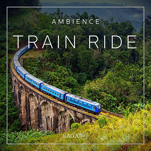 Saga Sounds - Ambience - Train ride, Rasmus Broe