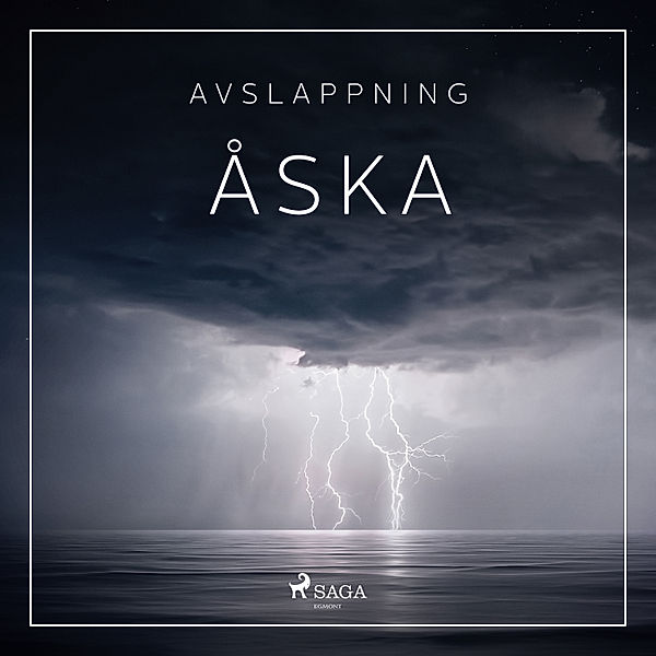 Saga Sounds - Avslappning - Åska, Rasmus Broe