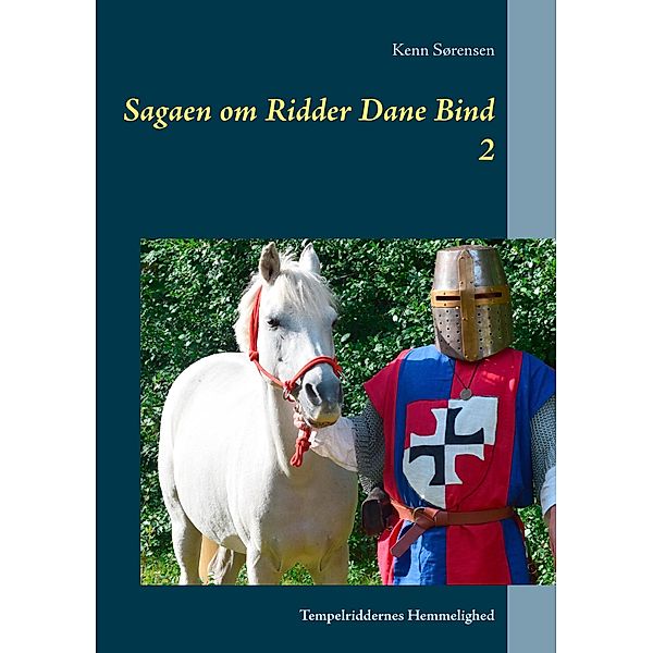 Sagaen om Ridder Dane Bind 2, Kenn Sørensen