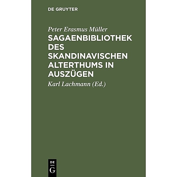 Sagaenbibliothek des Skandinavischen Alterthums in Auszügen, Peter Erasmus Müller