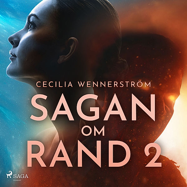 Sagan om Rand - 2 - Sagan om Rand II, Cecilia Wennerström