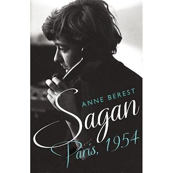 Sagan, Paris 1954, Anne Berest