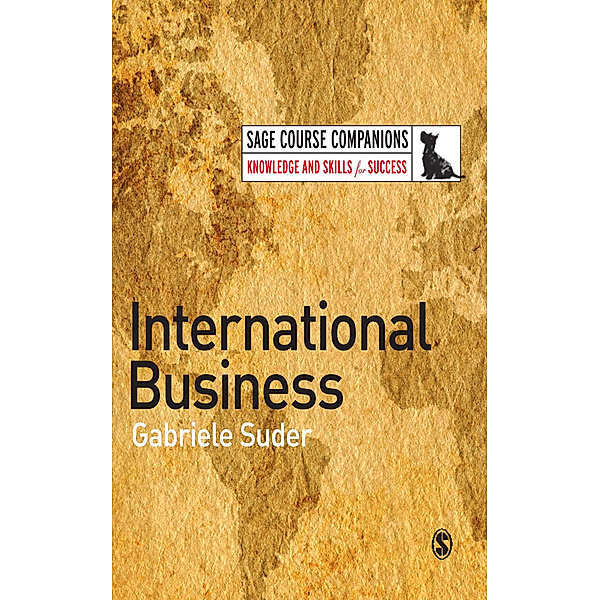 SAGE Course Companions series: International Business, Gabriele Suder