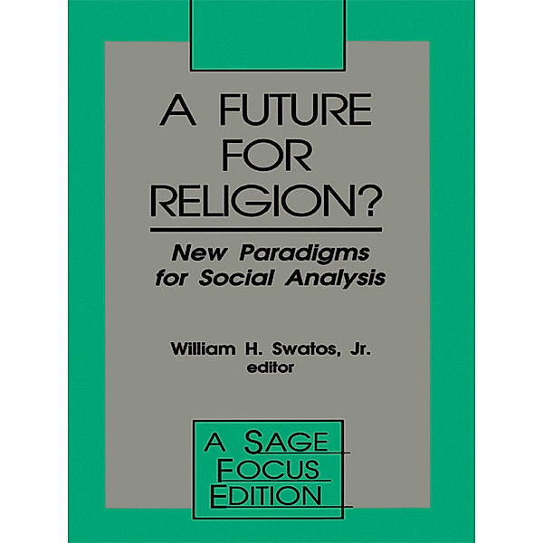 SAGE Focus Editions: A Future for Religion?