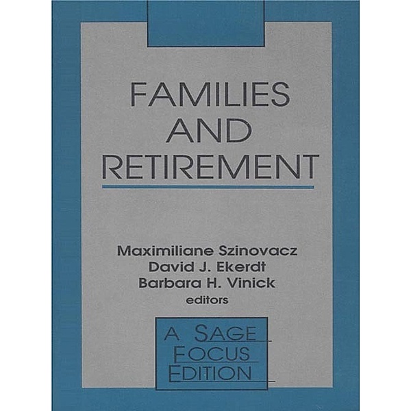 SAGE Focus Editions: Families and Retirement