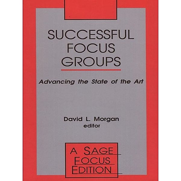 SAGE Focus Editions: Successful Focus Groups