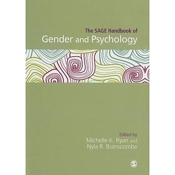 SAGE Handbook of Gender and Psychology, Michelle K. Ryan, Nyla R Branscombe