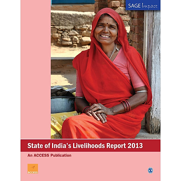SAGE Impact: State of India's Livelihoods Report 2013
