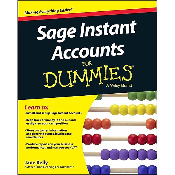 Sage Instant Accounts For Dummies, Jane E. Kelly