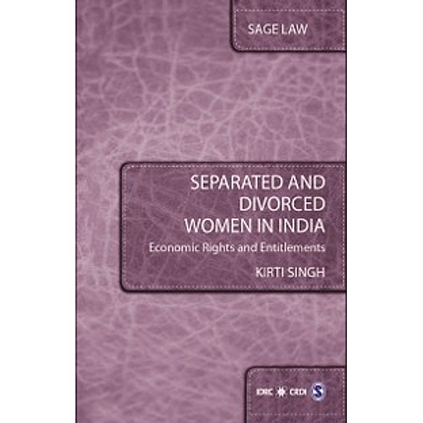 SAGE Law: Separated and Divorced Women in India, Kirti Singh