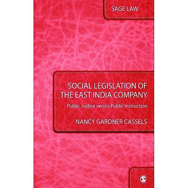 SAGE Law: Social Legislation of the East India Company, Nancy Gardner Cassels