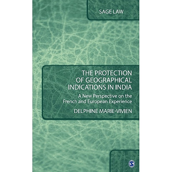 SAGE Law: The Protection of Geographical Indications in India, Delphine Marie-Vivien