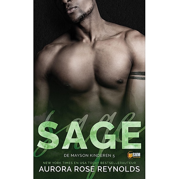 Sage (Mayson kinderen, #5) / Mayson kinderen, Aurora Rose Reynolds