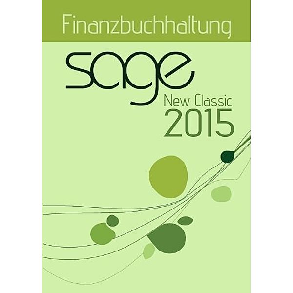 Sage New Classic 2015 Finanzbuchhaltung, Jörg Merk