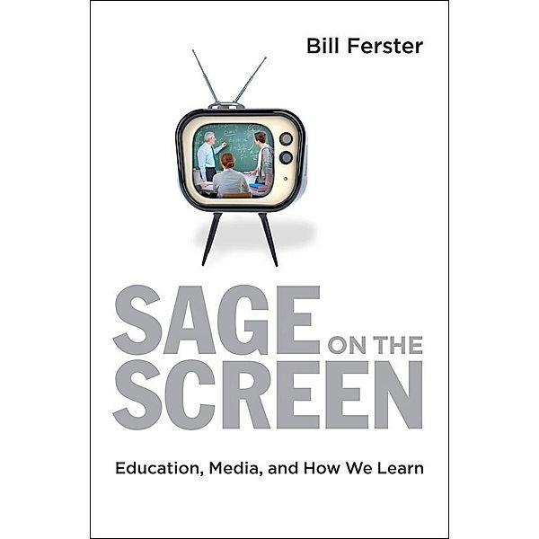 Sage on the Screen, Bill Ferster