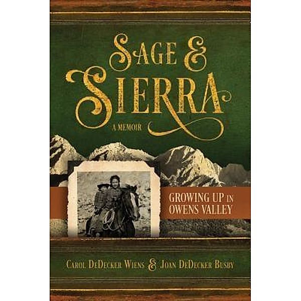 Sage & Sierra, Carol Dedecker Wiens, Joan Dedecker Busby