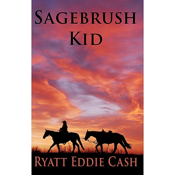 Sagebrush Kid (Marston, #2) / Marston, Ryatt Eddie Cash