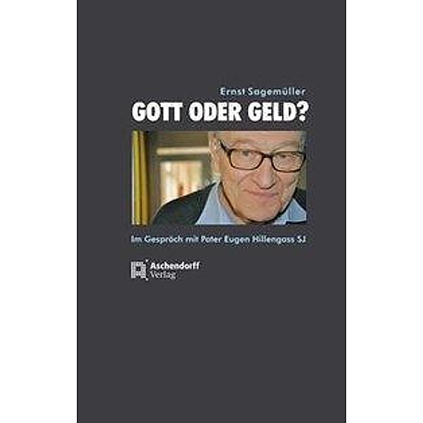 Sagemüller, E: Gott oder Geld?, Ernst Sagemüller