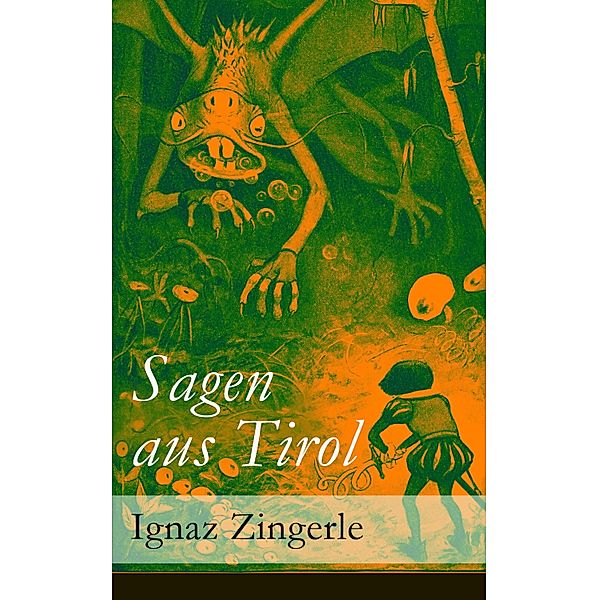 Sagen aus Tirol, Ignaz Zingerle