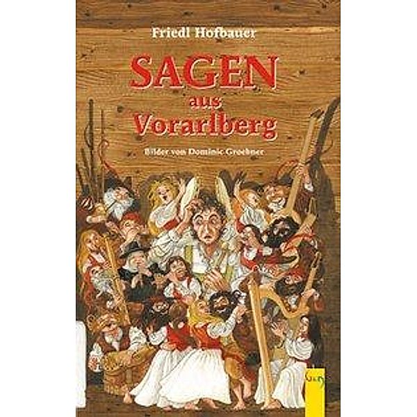 Sagen aus Vorarlberg, Friedl Hofbauer