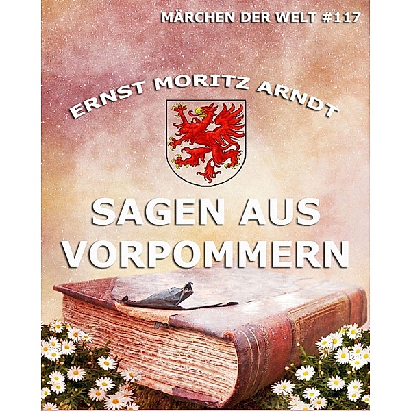 Sagen aus Vorpommern, Ernst Moritz Arndt