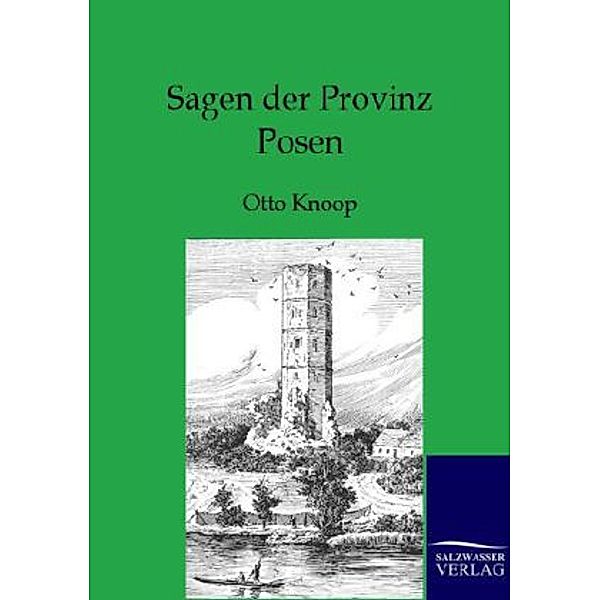 Sagen der Provinz Posen, Otto Knoop