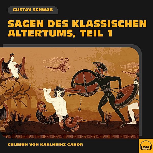 Sagen des klassischen Altertums - 1 - Sagen des klassischen Altertums (Teil 1), Gustav Schwab