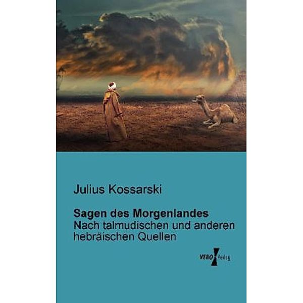 Sagen des Morgenlandes, Julius Kossarski