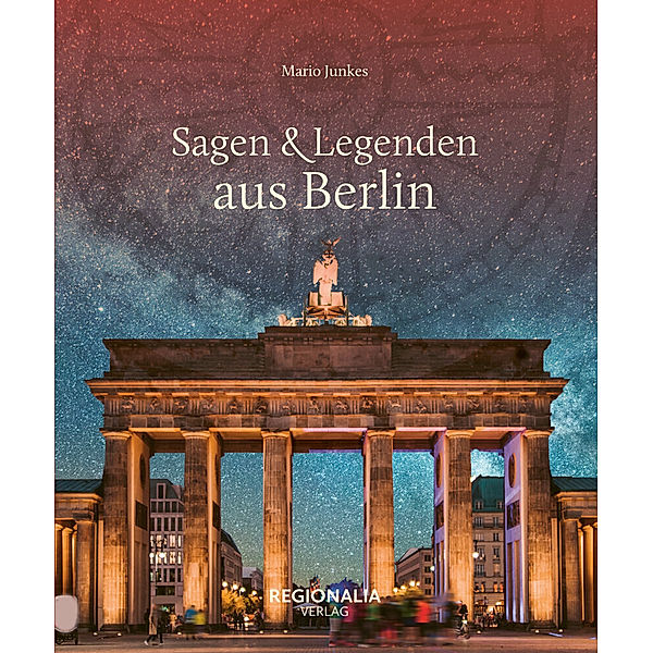 Sagen & Legenden aus Berlin, Mario Junkes