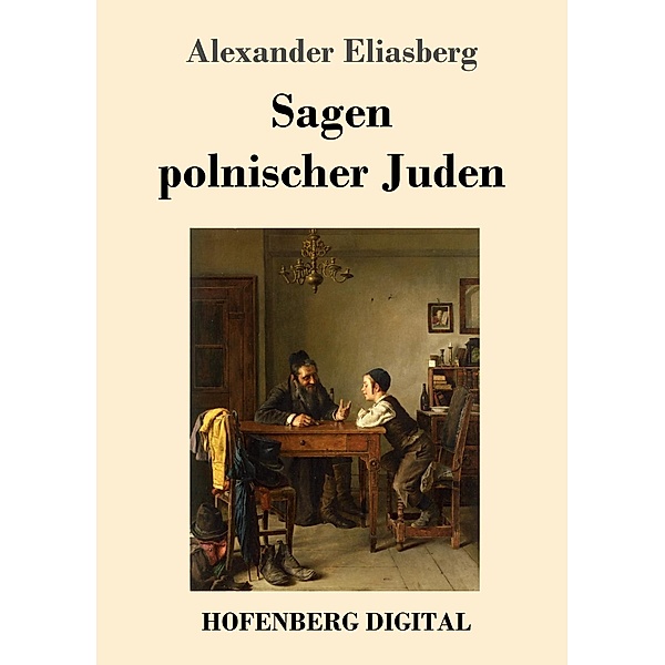 Sagen polnischer Juden, Alexander Eliasberg