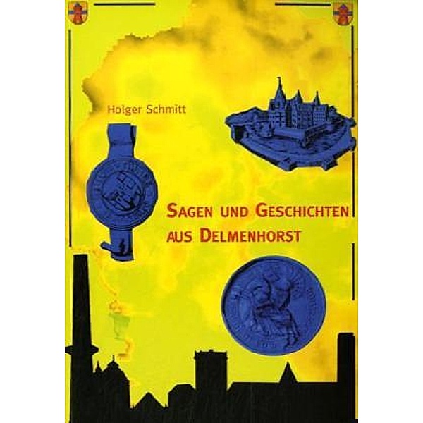 Sagen und Geschichten aus Delmenhorst, Holger Schmitt