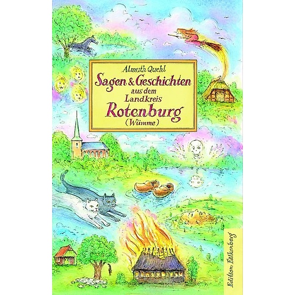 Sagen und Geschichten aus dem Landkreis Rotenburg (Wümme), Almuth Quehl