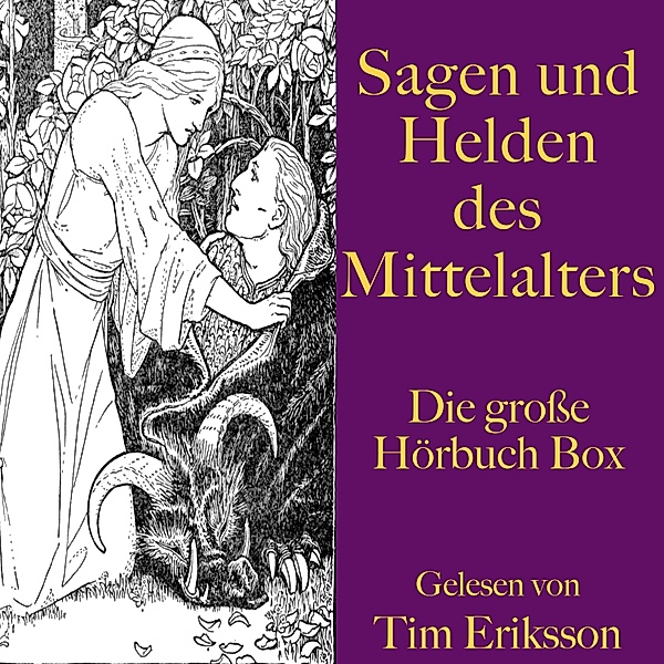 Sagen und Helden des Mittelalters, Wolfram Von Eschenbach, Anonymus, Gottfried von Straßburg, Konrad von Fußesbrunnen