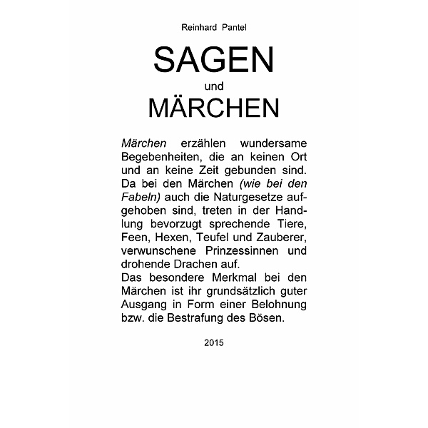 SAGEN UND (Kunst-) MÄRCHEN, Reinhard Pantel