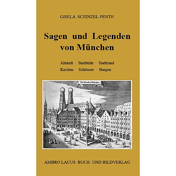 Sagen und Legenden von München, Gisela Schinzel-Penth