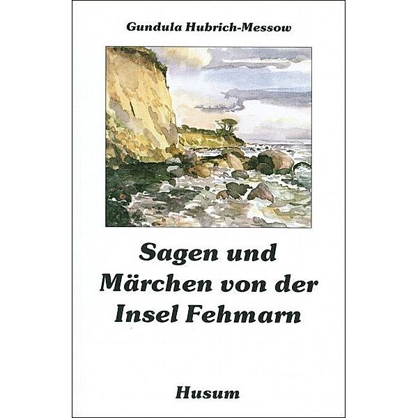 Sagen und Märchen von der Insel Fehmarn