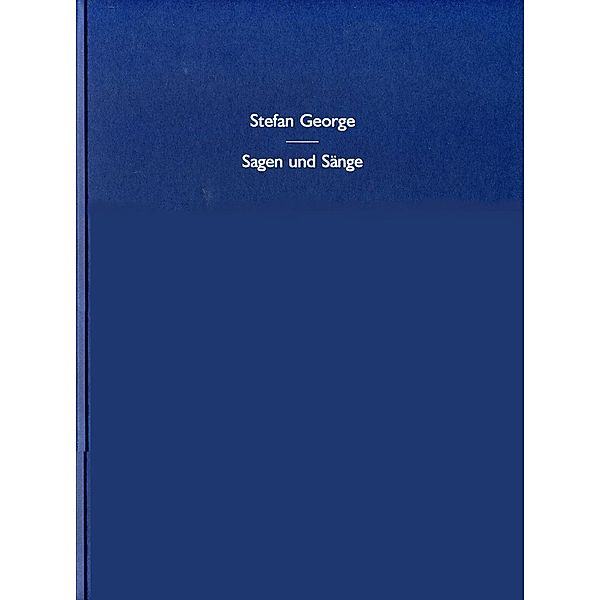 Sagen und Sänge, Stefan George