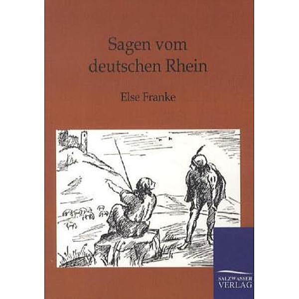 Sagen vom deutschen Rhein, Else Franke