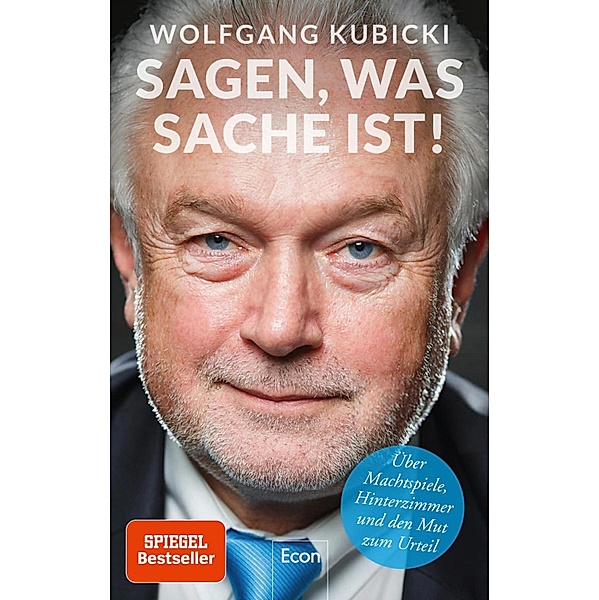 Sagen, was Sache ist / Ullstein eBooks, Wolfgang Kubicki, Peter Käfferlein, Olaf Köhne