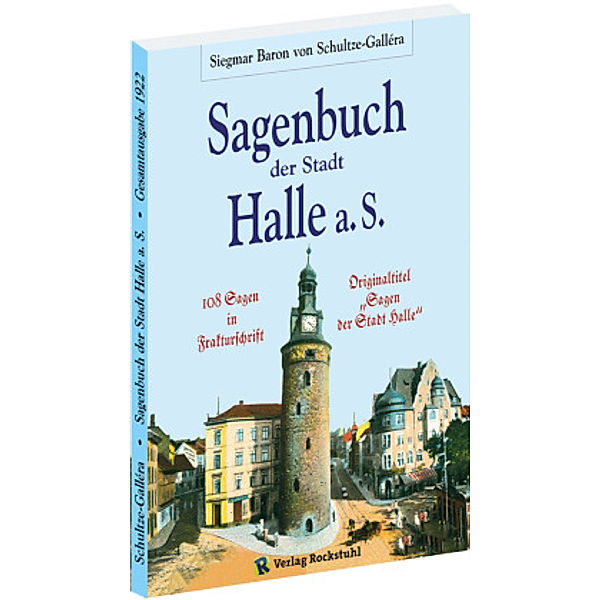 Sagenbuch der Stadt Halle a. S., Siegmar Baron von Schultze-Gallera