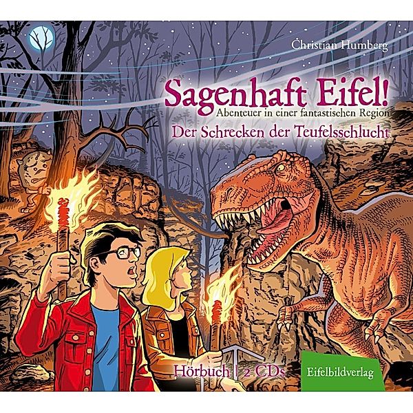 Sagenhaft Eifel! - Der Schrecken der Teufelsschlucht, Christian Humberg