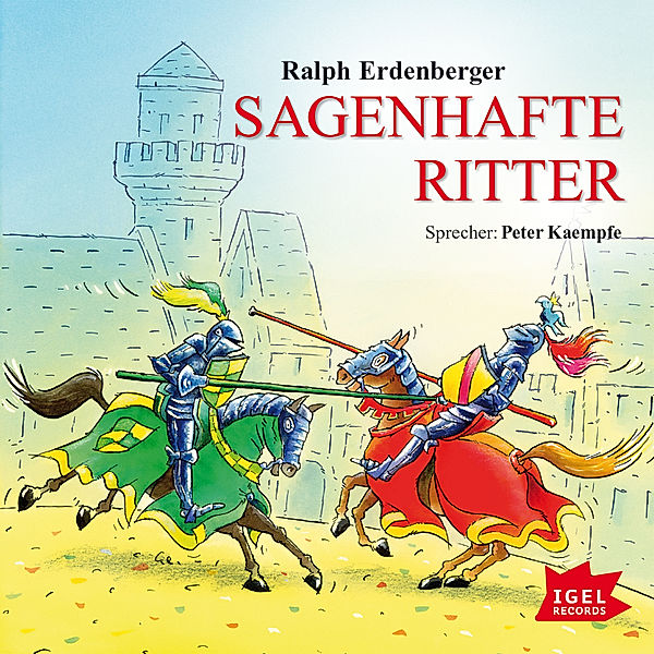 Sagenhaft - Sagenhafte Ritter, Ralph Erdenberger