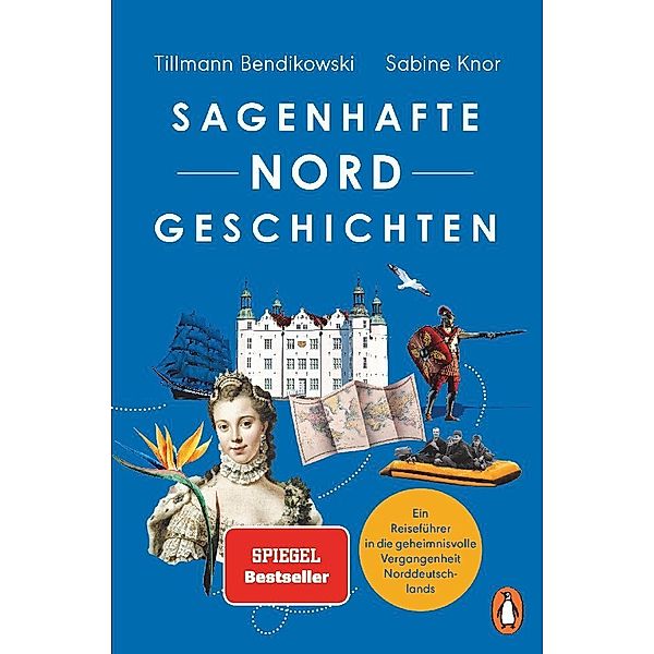 Sagenhafte NORDGeschichten, Tillmann Bendikowski, Sabine Knor