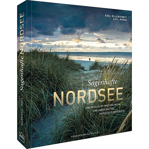 Sagenhafte Nordsee, Axel Ellerhorst, Axel Pinck