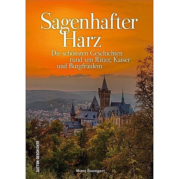 Sagenhafter Harz, Horst Baumgart