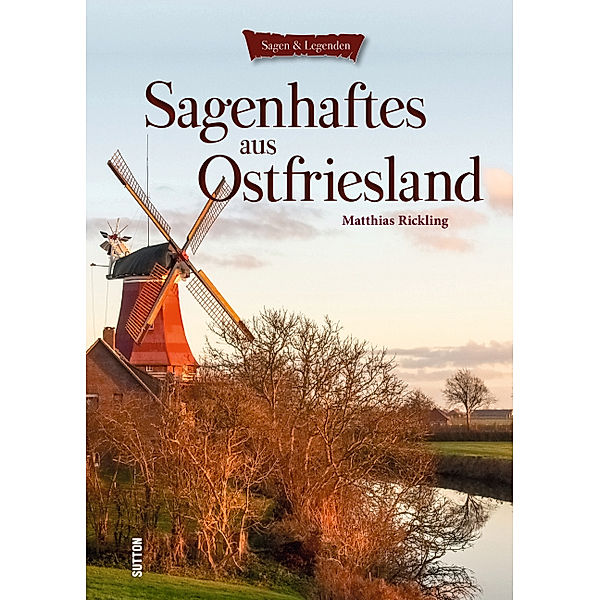 Sagenhaftes aus Ostfriesland, Matthias Rickling