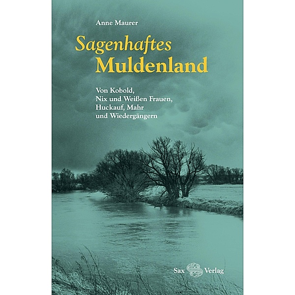 Sagenhaftes Muldenland, Anne Maurer