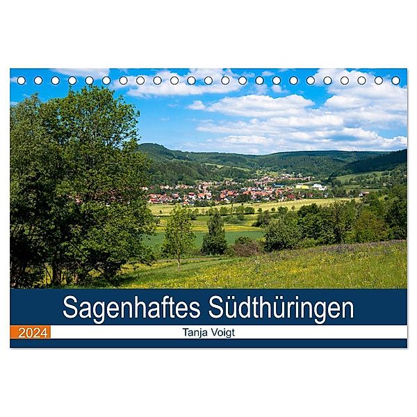 Sagenhaftes Südthüringen (Tischkalender 2024 DIN A5 quer), CALVENDO Monatskalender, Tanja Voigt